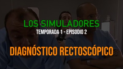 Los Simuladores 1x02 - Diagnóstico rectoscópico [720p]